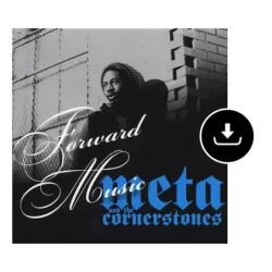 Meta and The Cornerstones - Forward music (mp3 album)